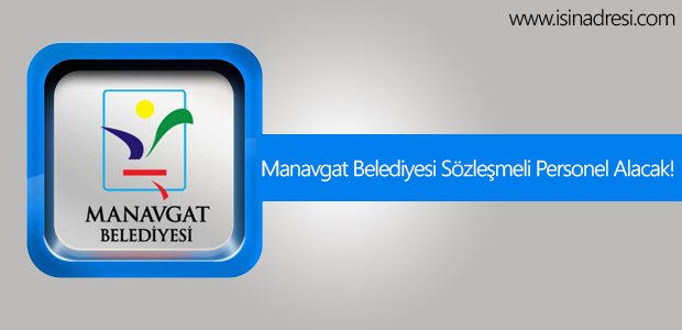 manavgat belediyesi sözleşmeli personel alımı