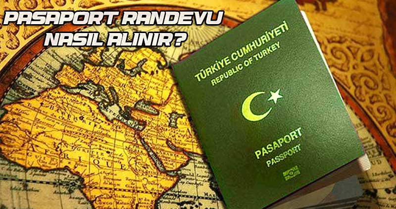 Pasaport Randevu Nasıl Alınır?